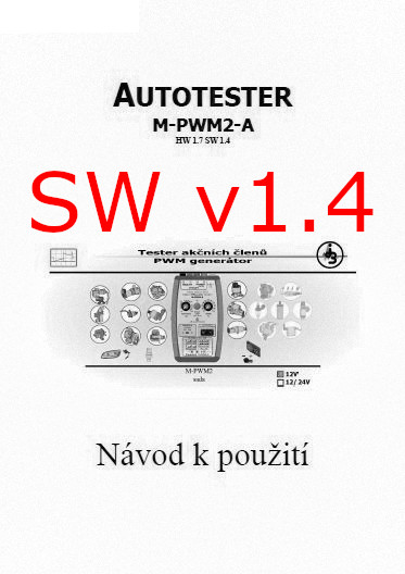Autotester M-PWM2 - návod pro starší verze SW V1.4